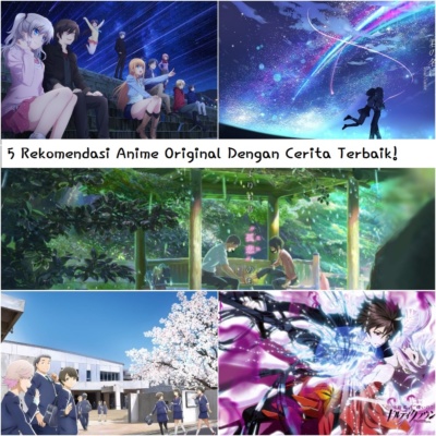 5 Rekomendasi Anime Original Dengan Cerita Terbaik!